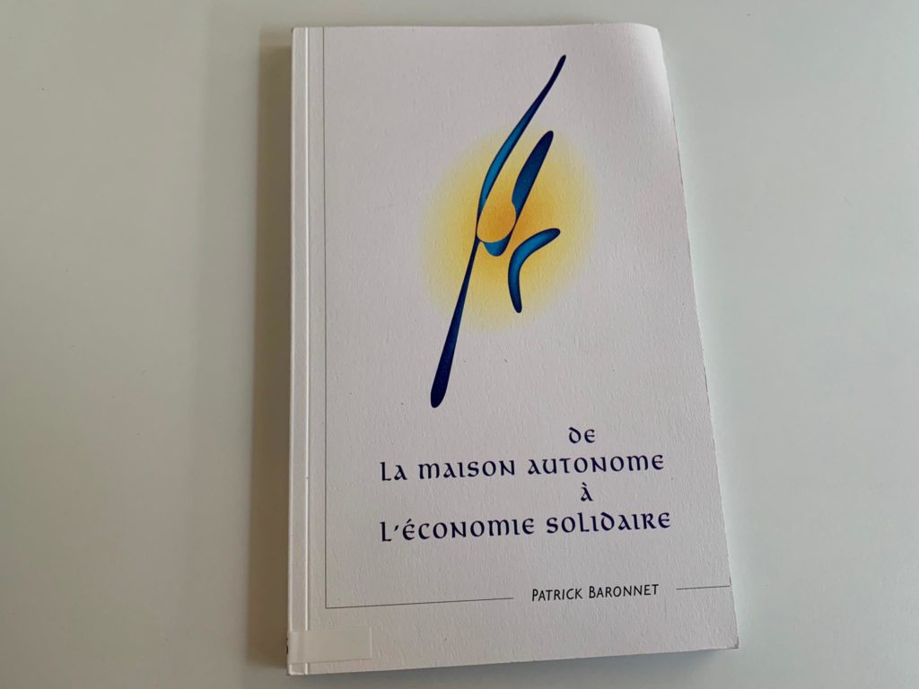 De la maison autonome à l&rsquo;économie solidaire