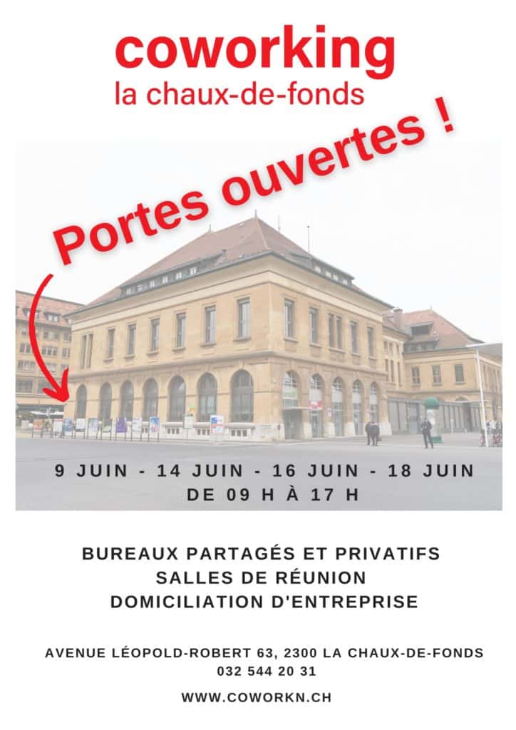 4 journées portes ouvertes Coworking La Chaux-de-Fonds